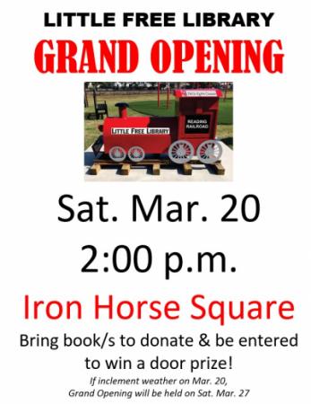 Little Free Library -Grand Opening March 20 2021 Iron Horse Square